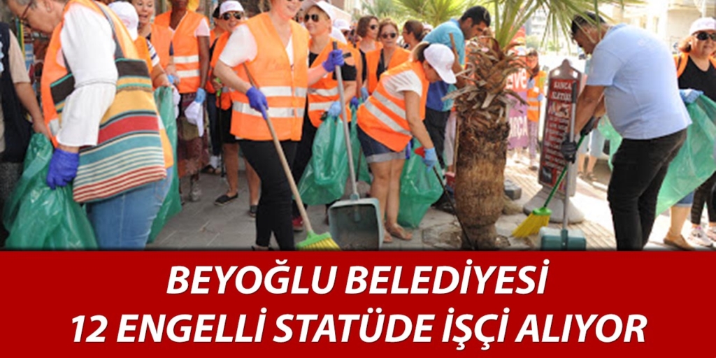 Beyoğlu Belediyesi 12 İşçi Alımı Açıklandı