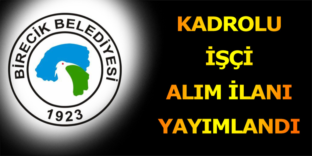 Birecik Belediyesi İşçi Alımı İŞKUR’da
