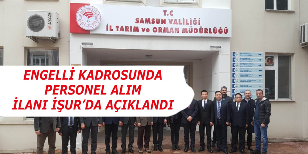 Samsun İl Tarım Müdürlüğü Engelli İşçi Alımı Yapıyor