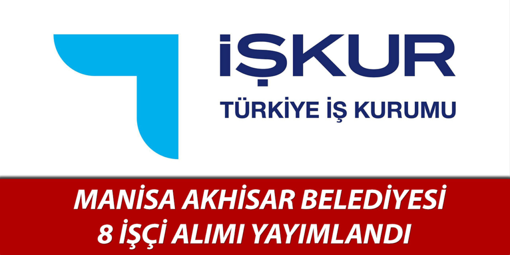 Akhisar Belediyesi 8 personel Alımı Yapıyor