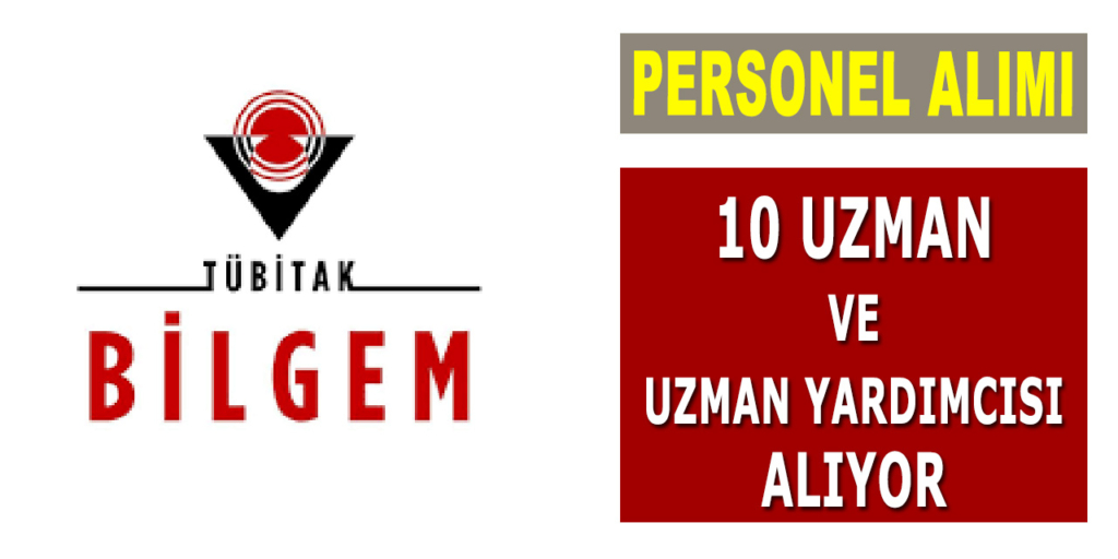 TÜBİTAK 10 Uzman/Uzman Yardımcısı Alıyor