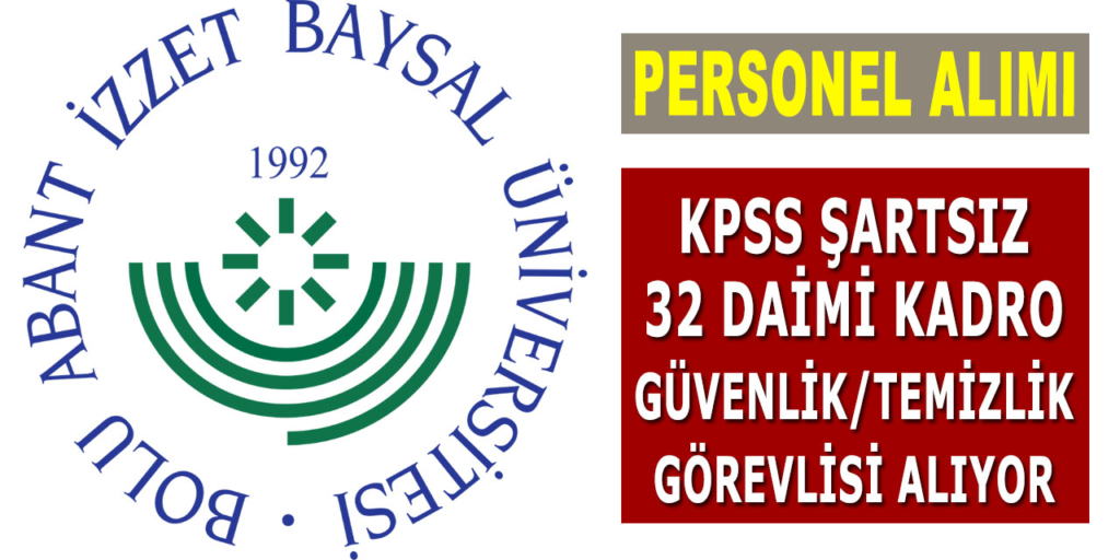İzzet Baysal Üniversitesi 32 Sürekli İşçi Alıyor