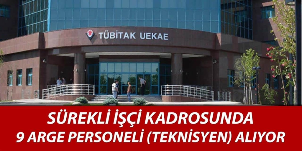 TÜBİTAK 9 Arge Personeli Alımı Açıklandı