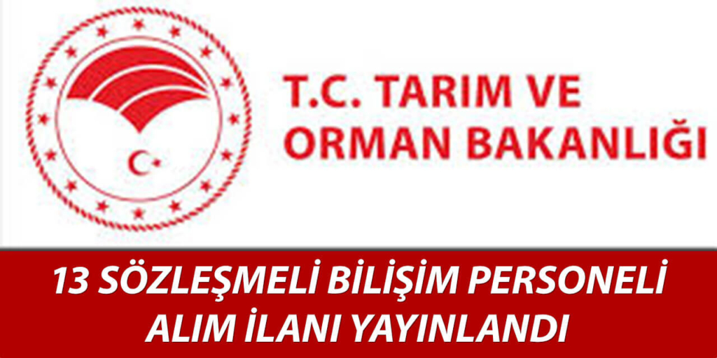 Tarım Bakanlığı 13 Bilişim Personeli Alımı