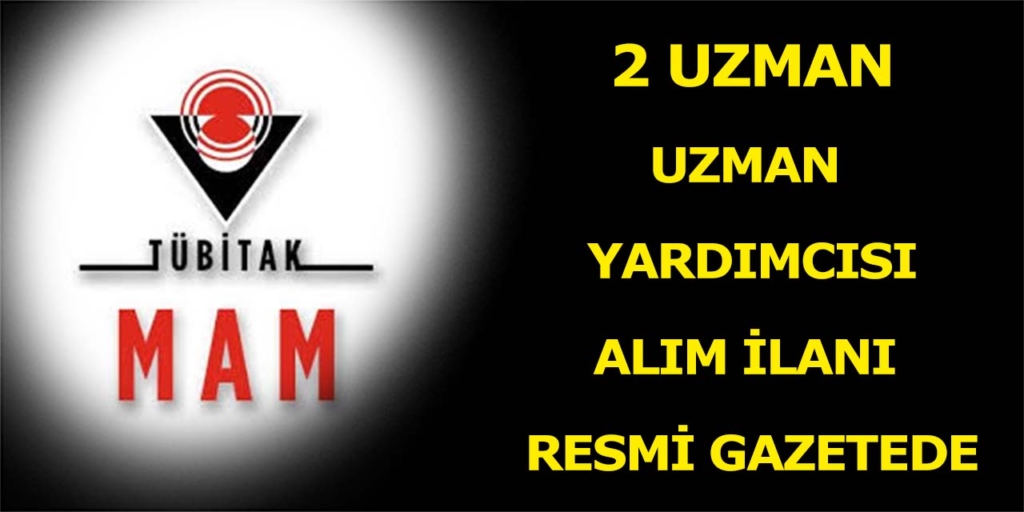 TÜBİTAK 2 Uzman/Uzman Yardımcısı Alıyor