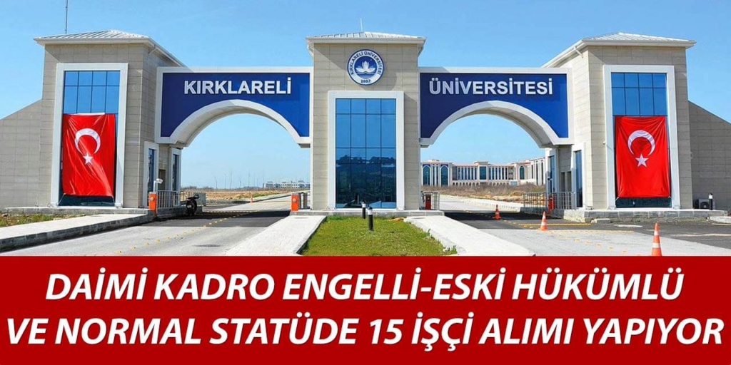 Kırklareli Üniversitesi 15 Temizlik İşçisi Alımı