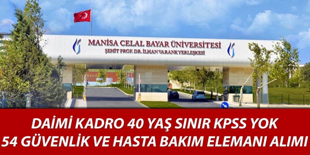 Celal Bayar Üniversitesi 54 Güvenlik Teknisyen Alımı