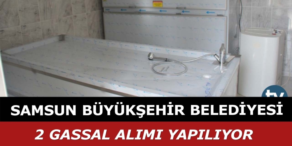 Samsun Büyükşehir 2 Gassal Alımı