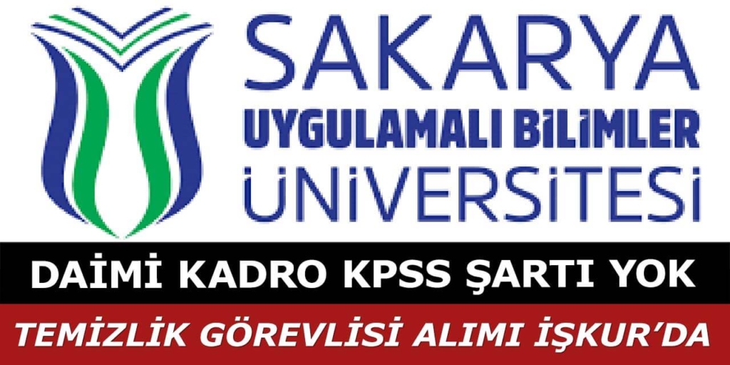 Sakarya Üniversitesi Temizlik Elemanı Alım İlanı