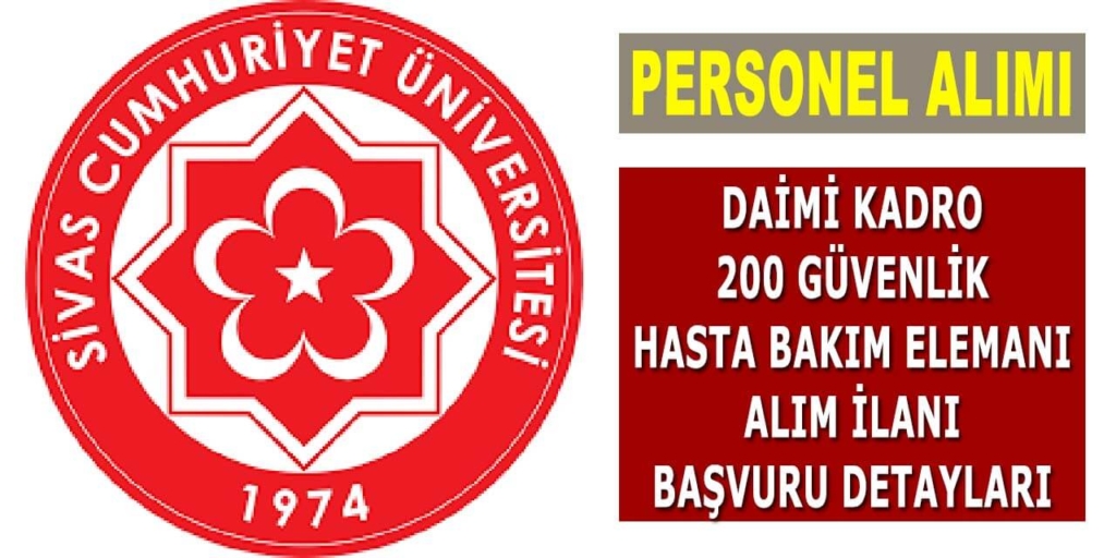 Sivas Üniversitesi 200 Sürekli İşçi Alımı Yapıyor