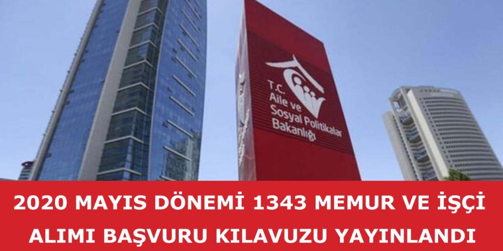 Aile Bakanlığı 1343 Memur ve İşçi Alımı Açıklandı