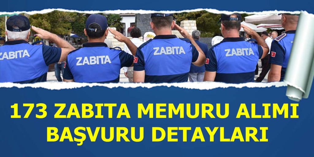 173 Zabıta Alımı Başvuru Detayları