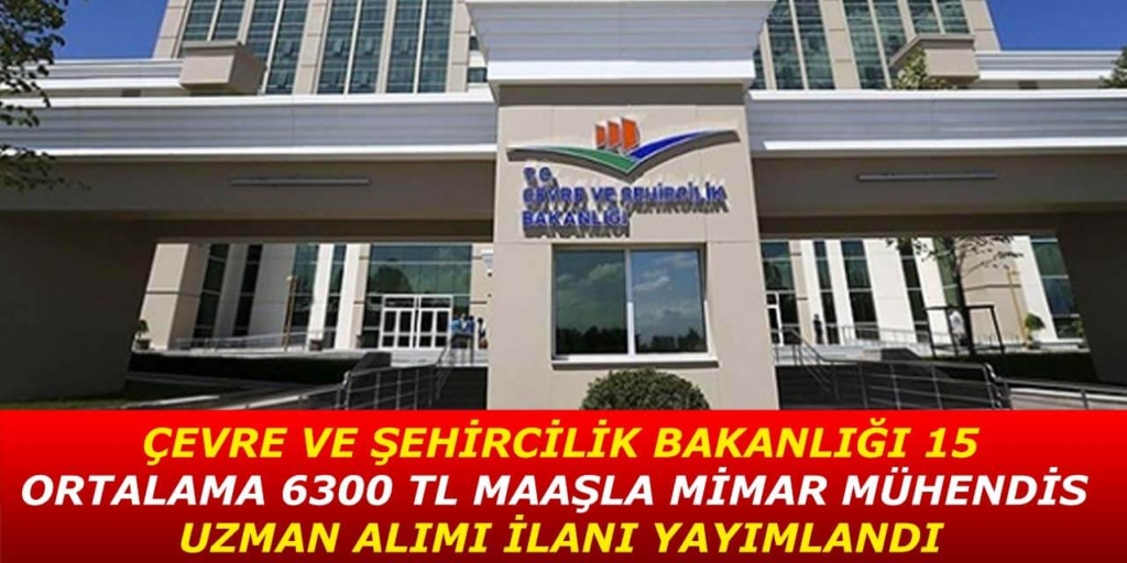 Çevre Bakanlığı 15 Kamu Personeli Alım İlanı Açıklandı