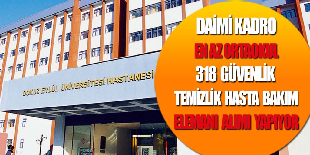 Dokuzeylül Üniversitesi 318 Sürekli İşçi Alım İlanı Verildi