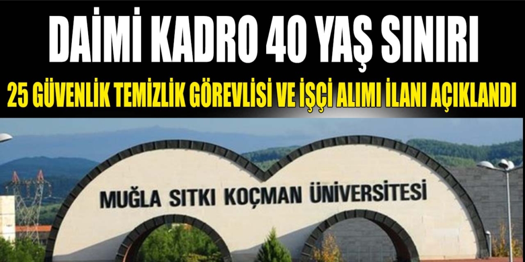Sıtkı Çoban Üniversitesi 40 Yaş Sınır 25 Sürekli İşçi Alınacak