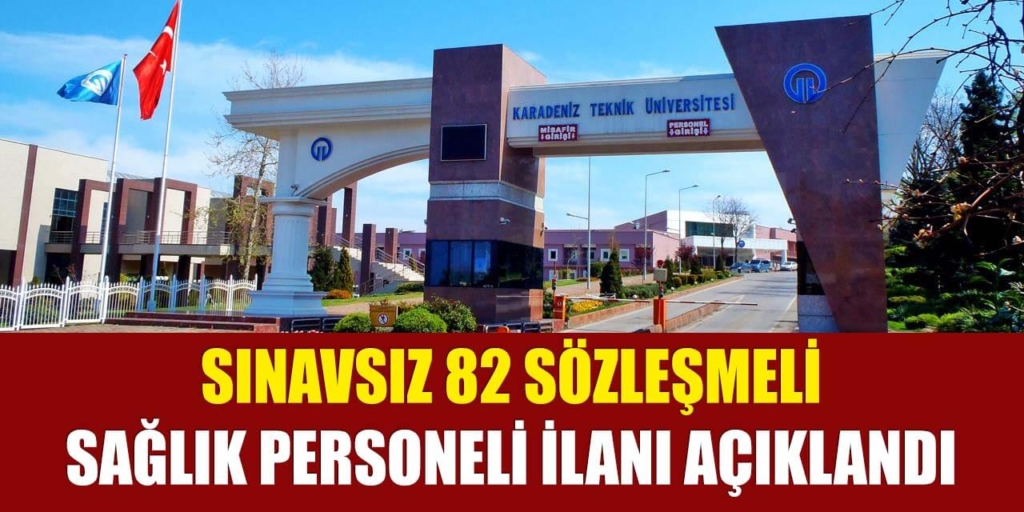 Karadeniz Üniversitesi 82 Sağlık Personeli Alımı Açıklandı