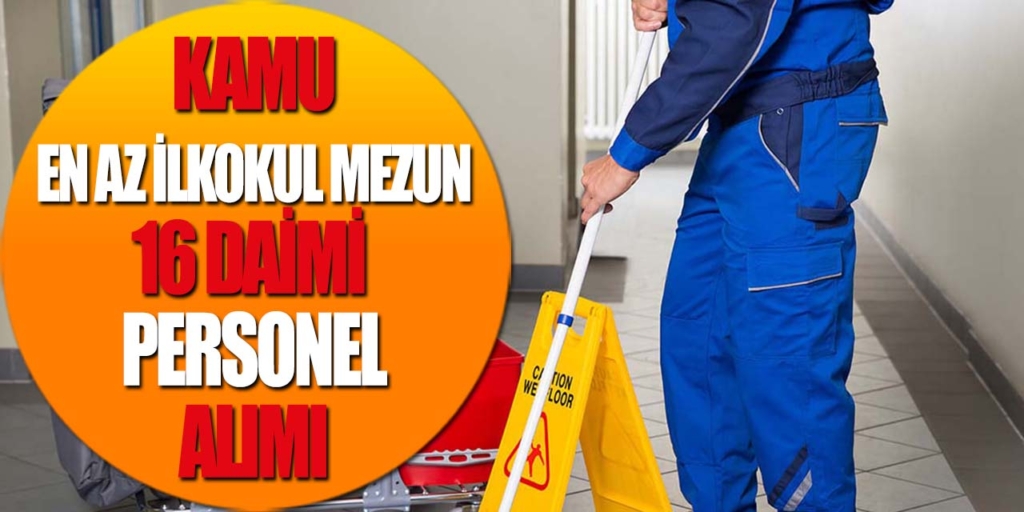 Kamu Kurumları Daimi 16 İşçi Alımları İlanı