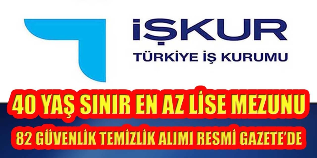 40 Yaş Sınır En Az Lise Mezun 82 Sürekli İşçi Alımı Resmi Gazete’de