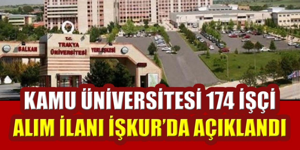 Kamu Üniversitesi 174 Sürekli İşçi Alımı Yapıyor