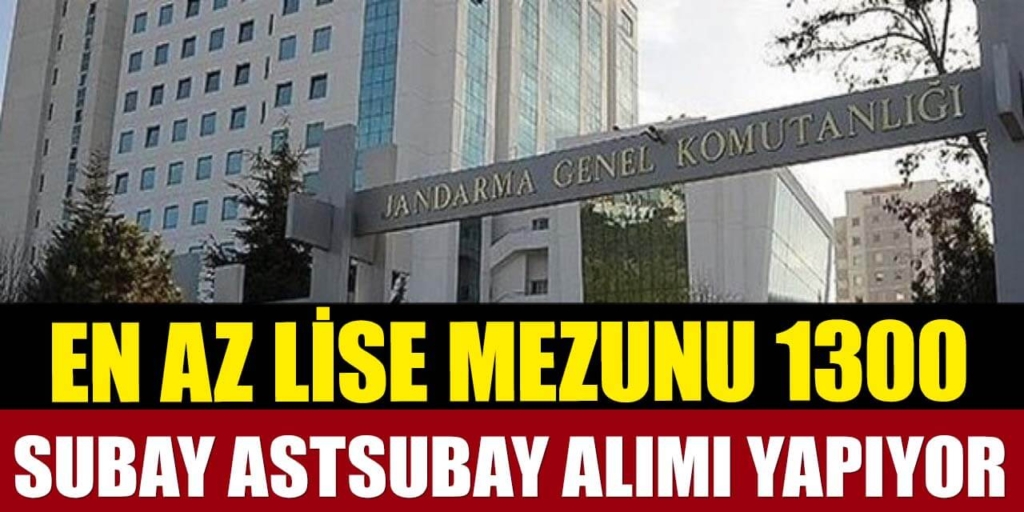 Jandarma En Az Lise Mezunu 1300 Subay Astsubay Alıyor