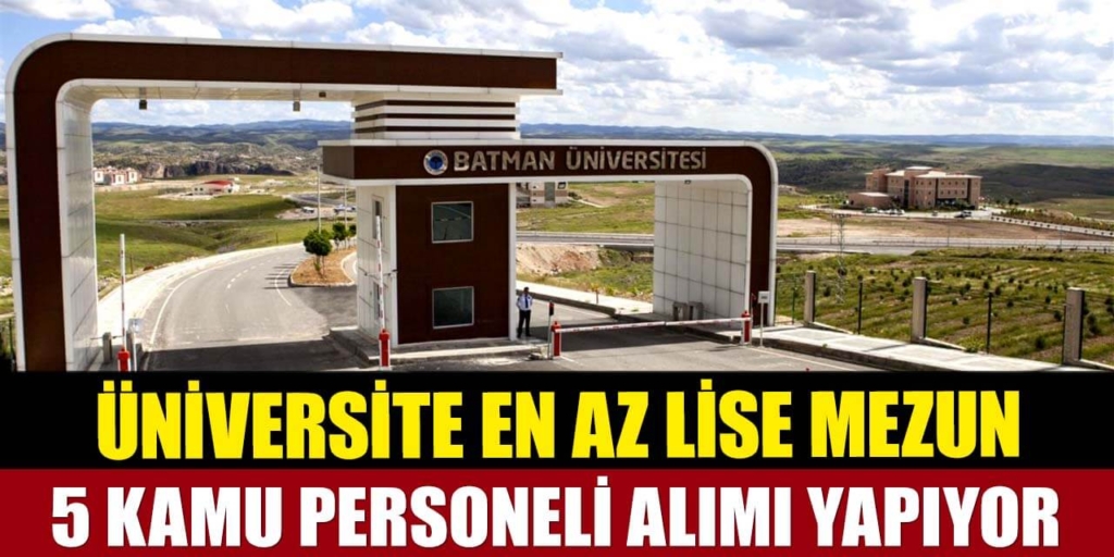 Üniversite En Az Lise Mezun 5 Kamu Personeli Alıyor