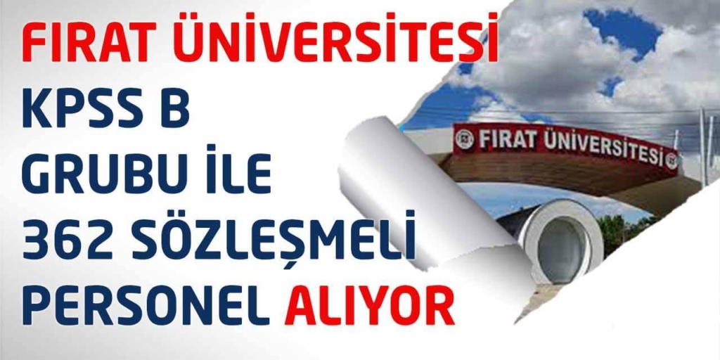 Fırat Üniversitesi Sözleşmeli 362 Sağlık Personeli Alımı