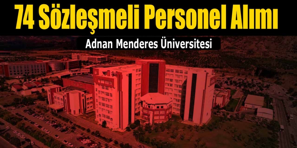 Üniversite 74 Sözleşmeli Personel Alımı Yapılıyor