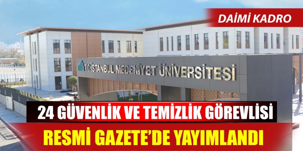 En Az İlköğretim Mezun 24 Güvenlik Temizlik Görevlisi Alınıyor