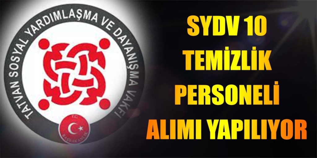SYDV Sınavsız 10 Temizlik Elemanı Alıyor