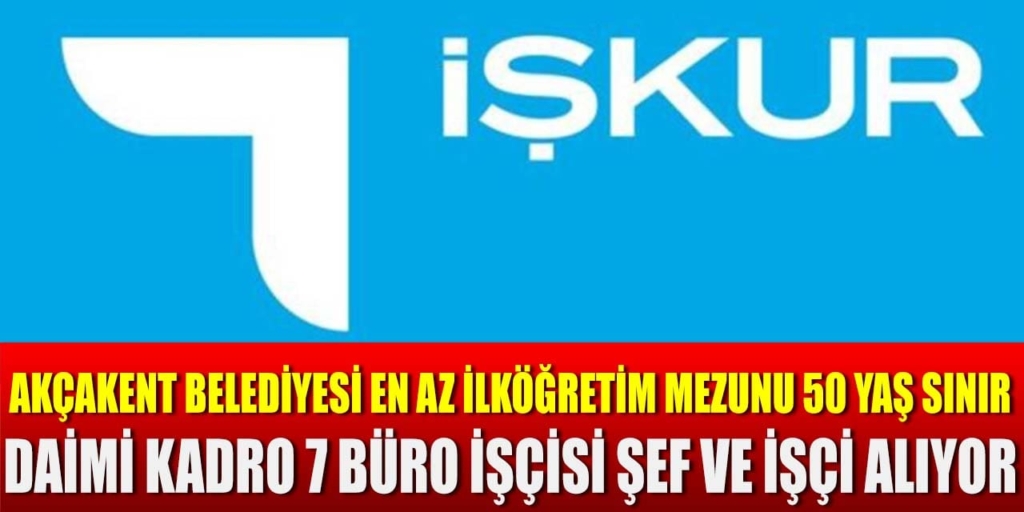 Akçakent Belediyesi Daimi Kadro 7 Personel Alacak
