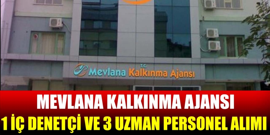 Mevlana Kalkınma Ajansı 4 Kamu Personeli Alacak