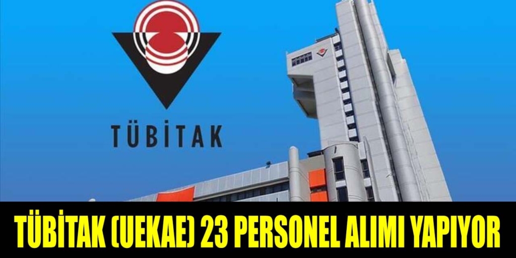 TÜBİTAK (UEKAE) 23 Personel Alımı Yapıyor