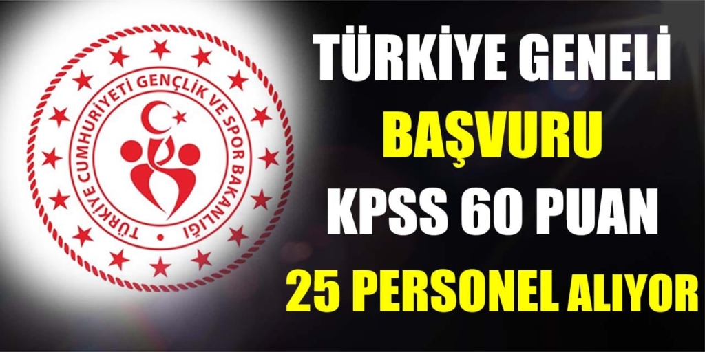 Gençlik ve Spor Bakanlığı 25 Personel Alımı Yapıyor