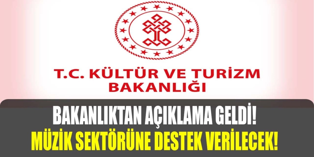 Bakanlık Açıkladı! Müzik Sektörüne Destek Verilecek!