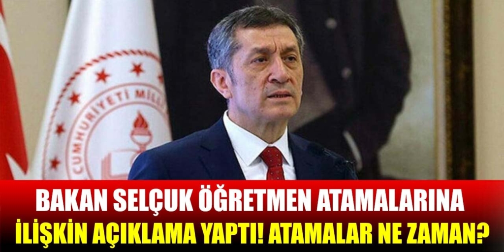 Bakan Selçuk Öğretmen Atamalarına İlişkin Açıklama Yaptı