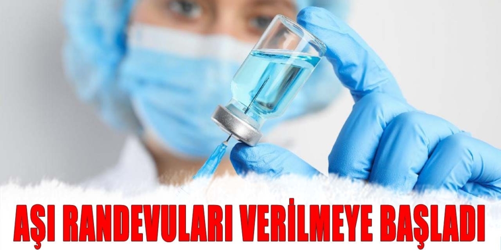 Aşı Randevuları Verilmeye Başladı