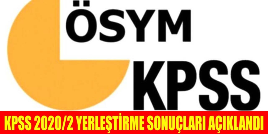 KPSS 2020/2 Yerleştirme Sonuçları Açıklandı