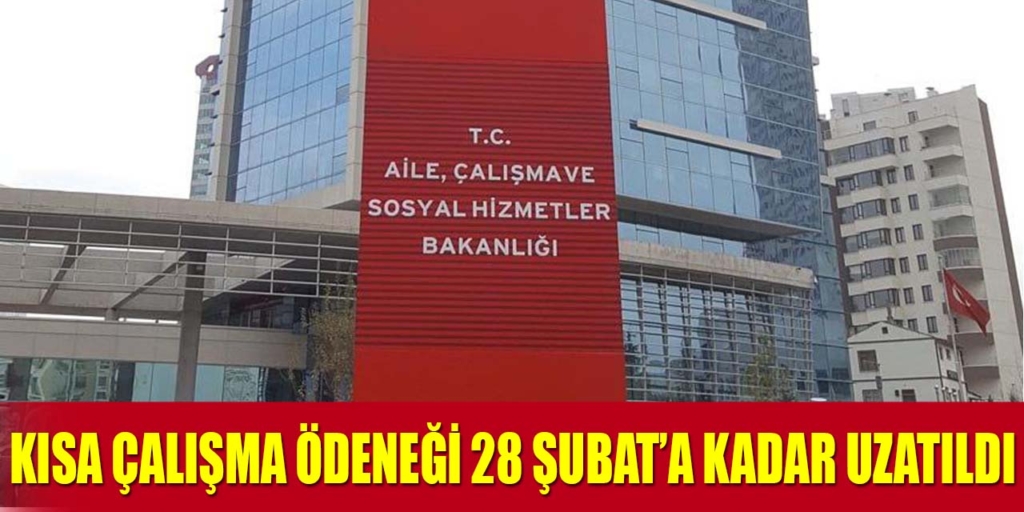 Kısa Çalışma Ödeneği 28 Şubat’a Kadar Uzatıldı