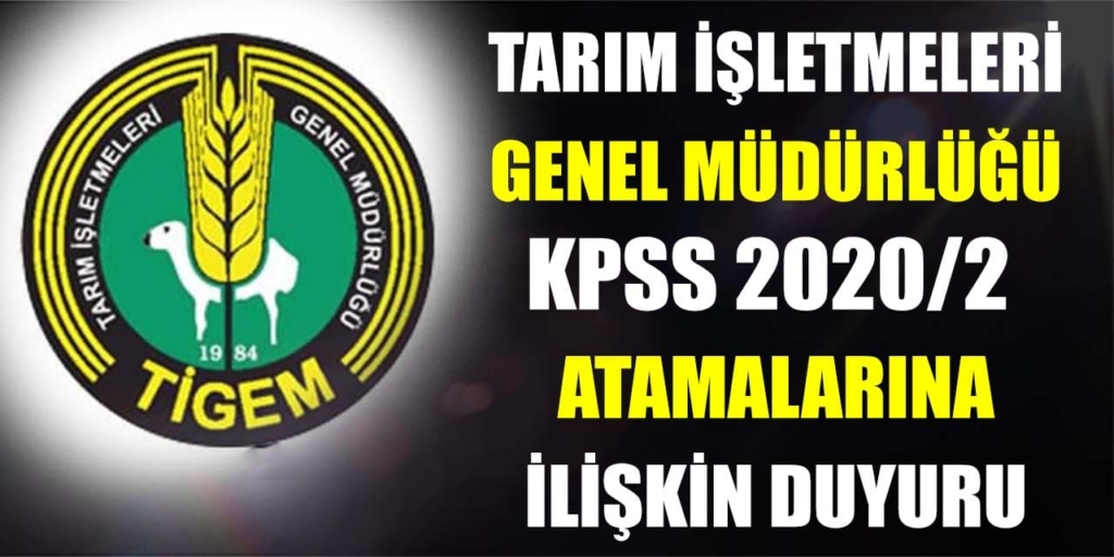 Tarım İşletmeleri KPSS 2020/2 Atamalara İlişkin Duyuru