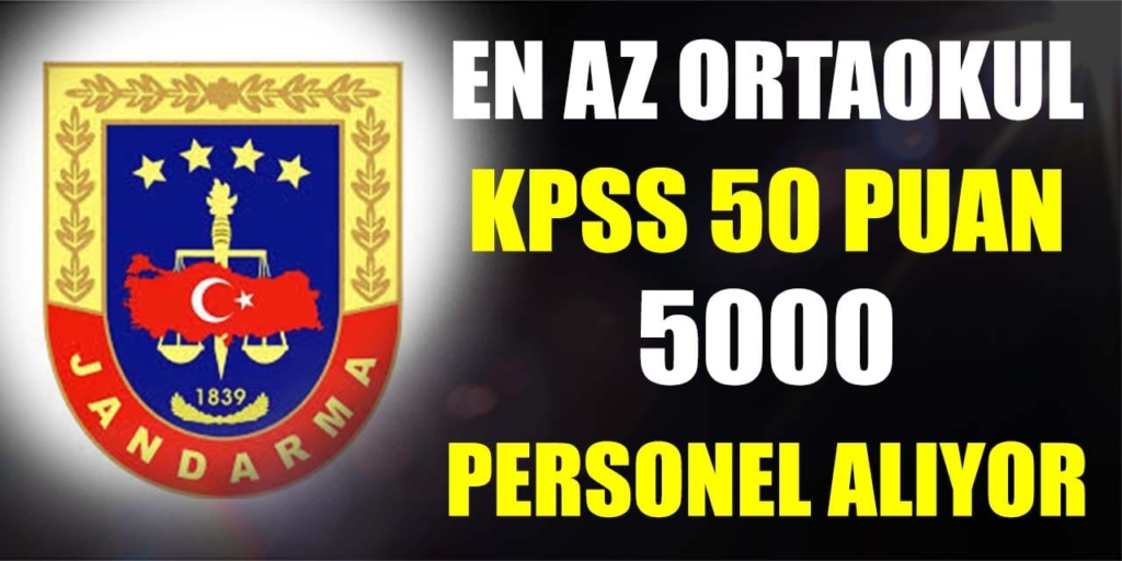 Jandarma En Az Ortaokul Mezun 5000 Personel Alıyor