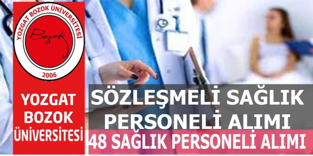 Yozgat Bozok Üniversitesi 48 Sağlık Personeli Alımı