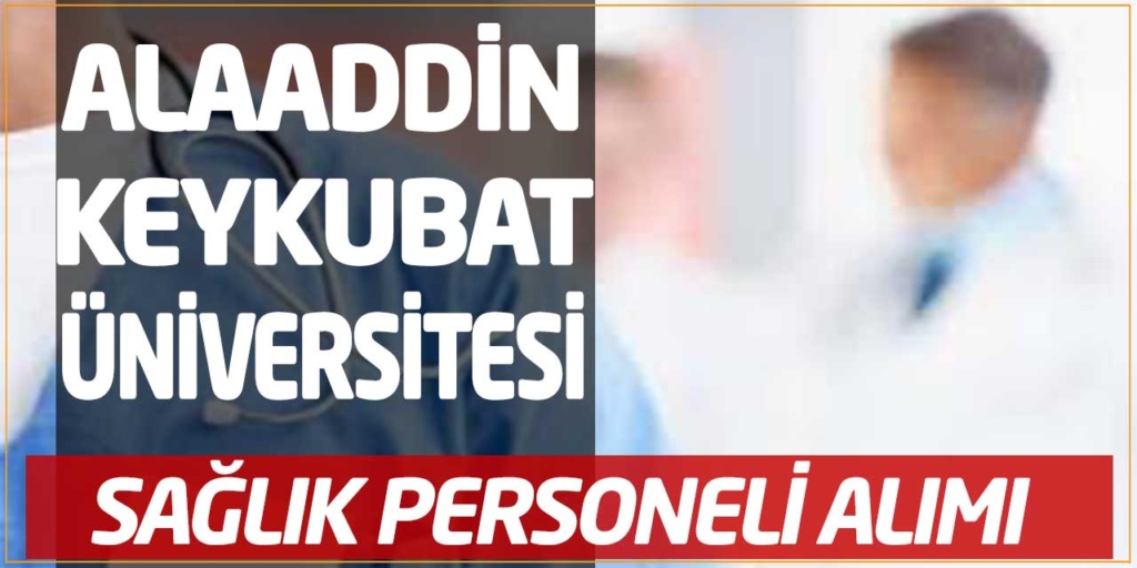 Üniversiteye KPSS 60 Sağlık Personeli Alımı