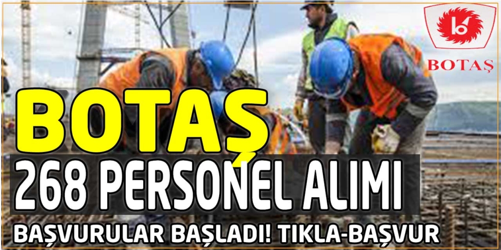 BOTAŞ 268 Personel Alımı