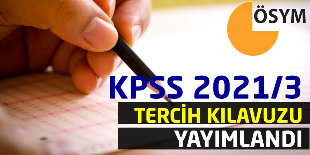KPSS 2021/3 Tercih Kılavuzu Yayımlandı