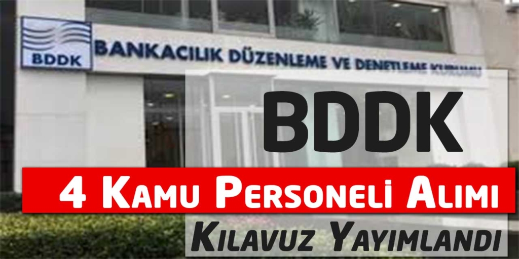 BDDK KPSS ile 4 Kamu Personeli Alımı Sınavı