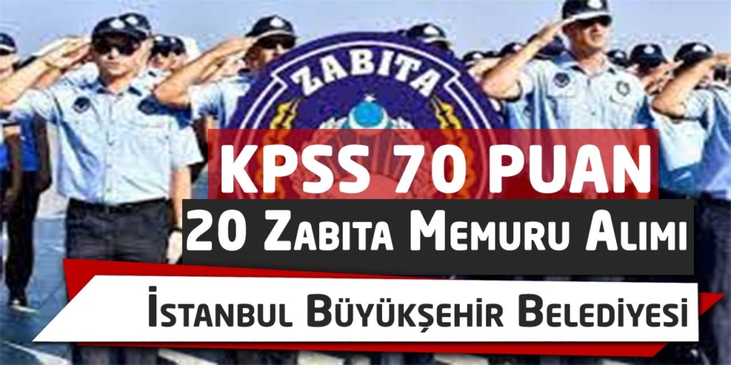 Belediye Başkanlığına 20 Zabıta Memuru Alınacak