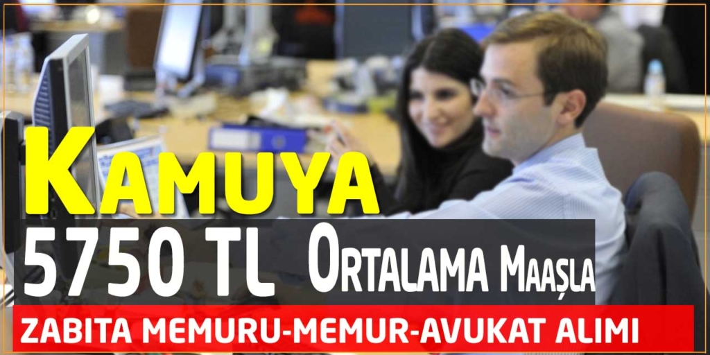 4500-7000 TL Maaş İle 79 Memur Alımı Yapılacak