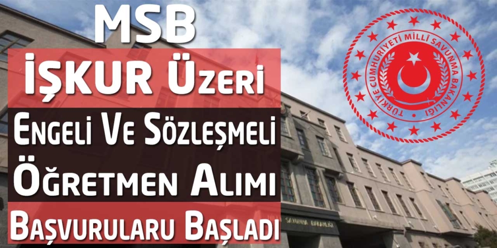 MSB İŞKUR Üzeri Daimi Engelli Büro İşçisi Alımı Yapılacak