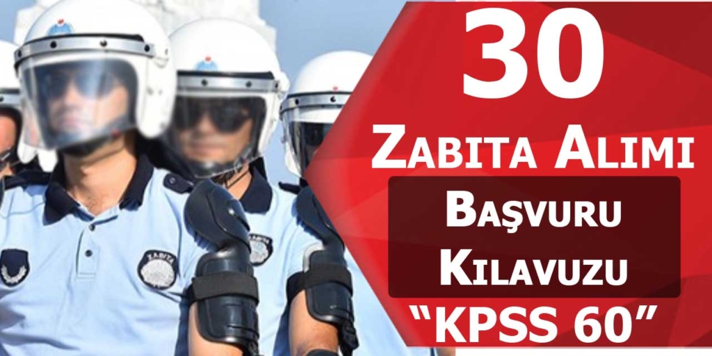 Belediye Başkanlığı KPSS 60 30 Zabıta Memuru Alımı Yapacak