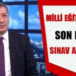 Son Dakika! Milli Eğitim Bakanı Sınav Açıklaması